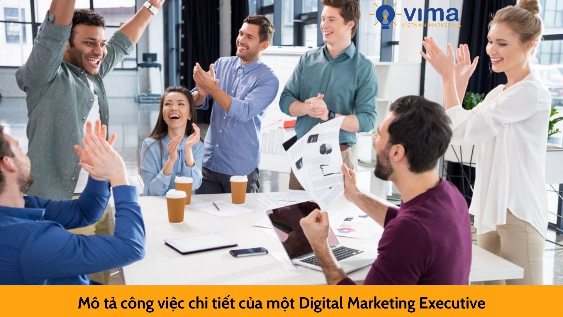 Mô tả công việc chi tiết của một Digital Marketing Executive
